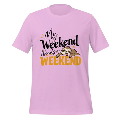 My Weekend Needs a Weekend T-Shirt - Funny Lazy Sloth Graphic Tee - Image 29