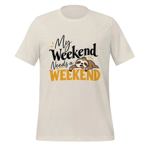 My Weekend Needs a Weekend T-Shirt - Funny Lazy Sloth Graphic Tee - Image 41