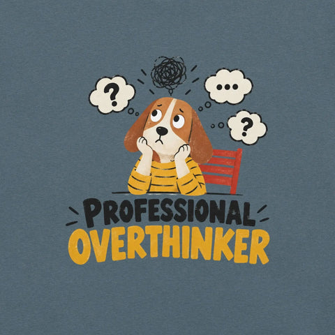Professional Overthinker T-Shirt - Funny Anxious Dog Graphic Tee - Image 10