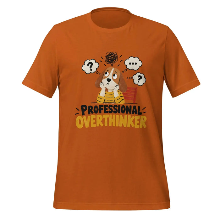 Professional Overthinker T-Shirt - Funny Anxious Dog Graphic Tee