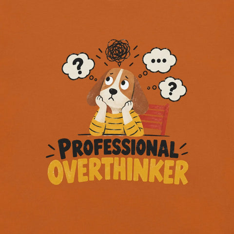 Professional Overthinker T-Shirt - Funny Anxious Dog Graphic Tee - Image 14