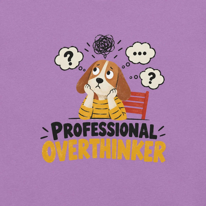 Professional Overthinker T-Shirt - Funny Anxious Dog Graphic Tee