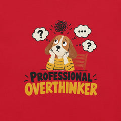 Professional Overthinker T-Shirt - Funny Anxious Dog Graphic Tee