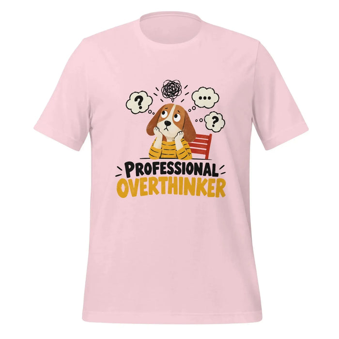 Professional Overthinker T-Shirt - Funny Anxious Dog Graphic Tee