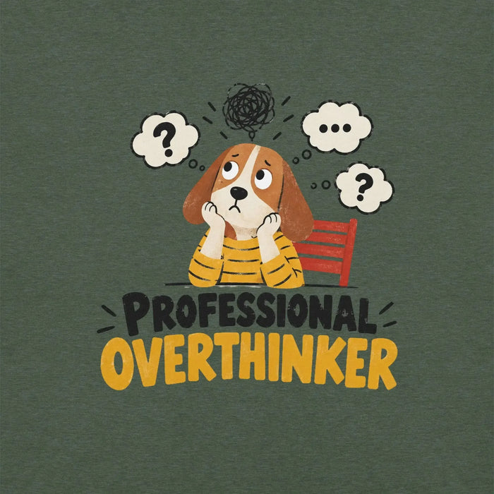 Professional Overthinker T-Shirt - Funny Anxious Dog Graphic Tee