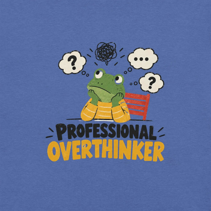 Professional Overthinker T-Shirt - Funny Frog Mental Health Graphic Tee