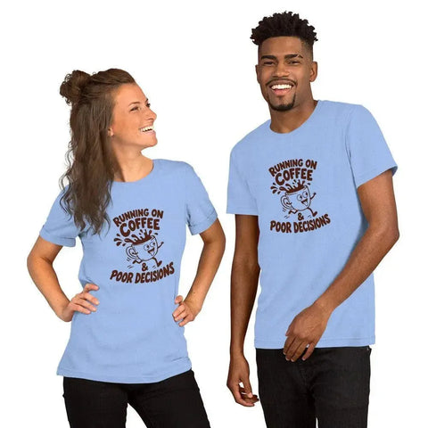 Running on Coffee and Poor Decisions T-Shirt - Funny Caffeine Humor Graphic Tee - Image 16