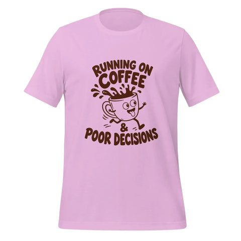 Running on Coffee and Poor Decisions T-Shirt - Funny Caffeine Humor Graphic Tee - Image 17