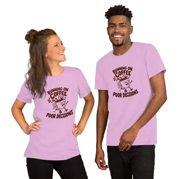 Running on Coffee and Poor Decisions T-Shirt - Funny Caffeine Humor Graphic Tee
