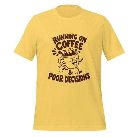 Running on Coffee and Poor Decisions T-Shirt - Funny Caffeine Humor Graphic Tee - Image 37