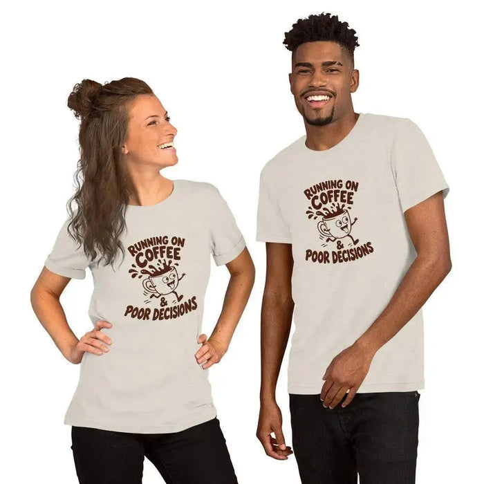 Running on Coffee and Poor Decisions T-Shirt - Funny Caffeine Humor Graphic Tee