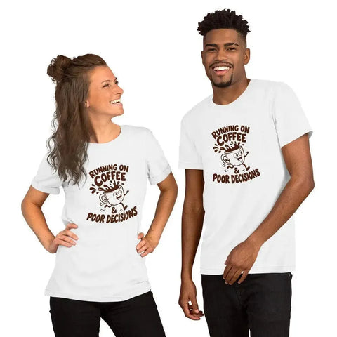 Running on Coffee and Poor Decisions T-Shirt - Funny Caffeine Humor Graphic Tee - Image 48
