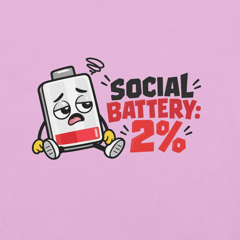 Social Battery 2% T-Shirt - Funny Introvert Graphic Tee - Image 30