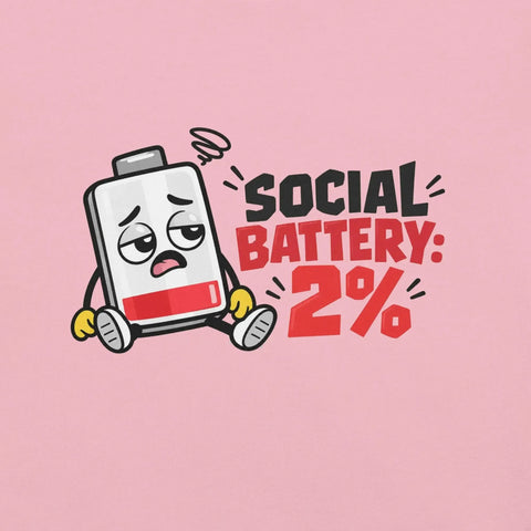 Social Battery 2% T-Shirt - Funny Introvert Graphic Tee - Image 34