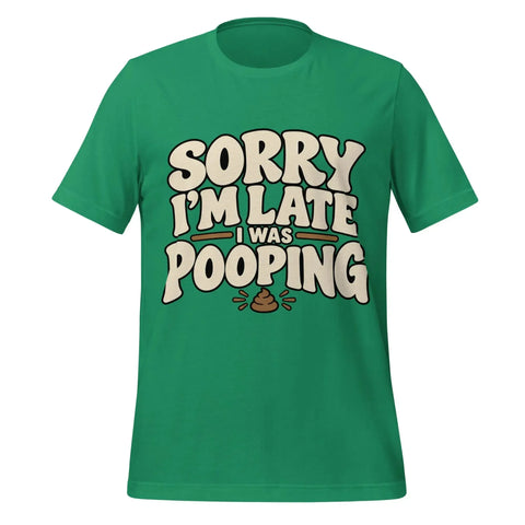 Sorry I’m Late I Was Pooping T-Shirt – Funny Bathroom Humor Gag Gift Graphic Tee - Image 33