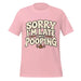 Sorry I’m Late I Was Pooping T-Shirt – Funny Bathroom Humor Gag Gift Graphic Tee