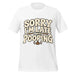 Sorry I’m Late I Was Pooping T-Shirt – Funny Bathroom Humor Gag Gift Graphic Tee