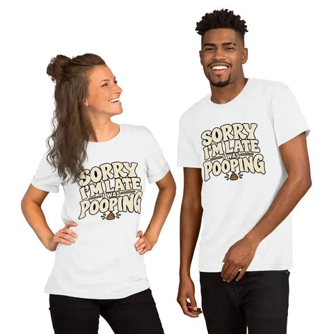 Sorry I’m Late I Was Pooping T-Shirt – Funny Bathroom Humor Gag Gift Graphic Tee - Image 48