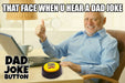 The Original Dad Joke Button | Funny Dad Jokes Gift for Dad | Fathers Day Gifts, Dad Birthday Gift from Daughter Son | Gag Gifts for Men, White Elephant Gifts for Adults