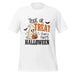 Trick or Treat Have a Happy Halloween T-Shirt - Cute Ghost and Pumpkin Graphic Tee
