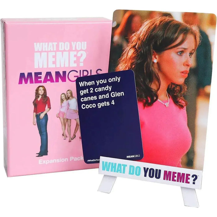 What Do You Meme?: Mean Girls Edition - Card Game Expansion - Relatable