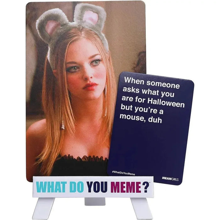 What Do You Meme?: Mean Girls Edition - Card Game Expansion - Relatable