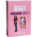 What Do You Meme?: Mean Girls Edition - Card Game Expansion - Relatable