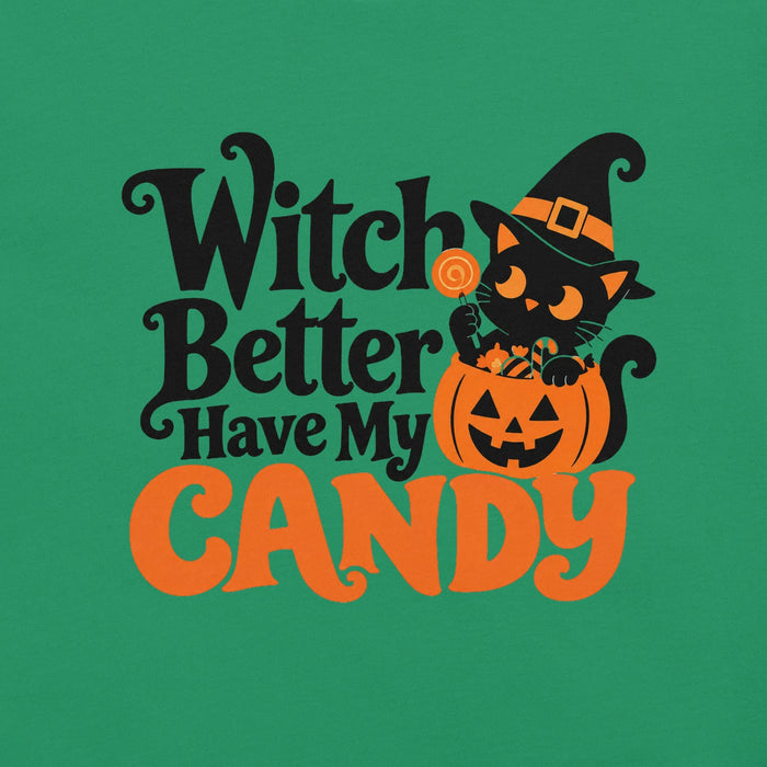 Witch Better Have My Candy T-Shirt - Cute Halloween Witch Cat and Pumpkin Graphic Tee