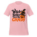 Witch Better Have My Candy T-Shirt - Cute Halloween Witch Cat and Pumpkin Graphic Tee