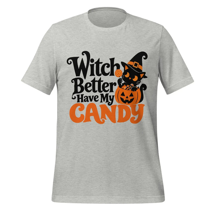 Witch Better Have My Candy T-Shirt - Cute Halloween Witch Cat and Pumpkin Graphic Tee