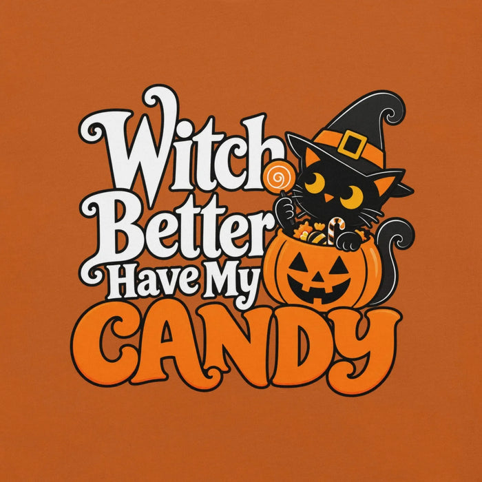 Witch Better Have My Candy T-Shirt - Halloween Black Cat and Pumpkin Graphic Tee