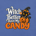 Witch Better Have My Candy T-Shirt - Halloween Black Cat and Pumpkin Graphic Tee