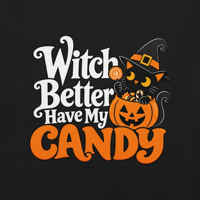 Witch Better Have My Candy T-Shirt - Halloween Black Cat and Pumpkin Graphic Tee