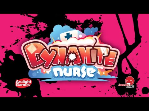 How to Play Dynamite Nurse