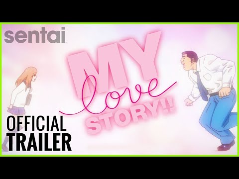 My Love Story!! Trailer