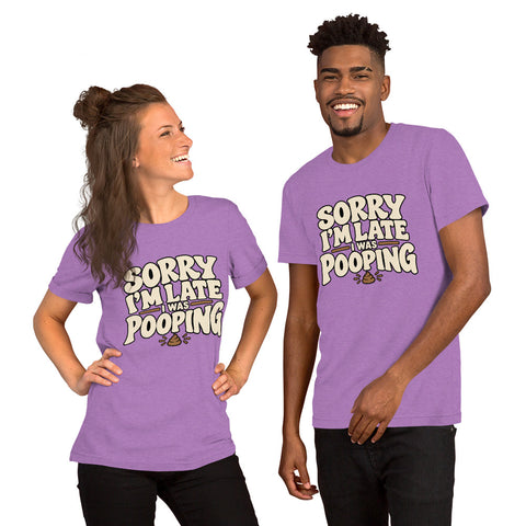 Sorry I’m Late I Was Pooping T-Shirt – Funny Bathroom Humor Gag Gift Graphic Tee - Image 40