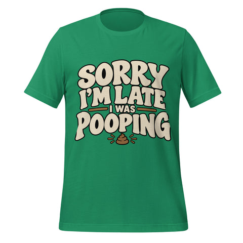 Sorry I’m Late I Was Pooping T-Shirt – Funny Bathroom Humor Gag Gift Graphic Tee - Image 33