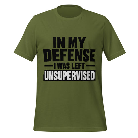 In My Defense I Was Left Unsupervised T-Shirt - Funny Graphic Tee - Image 9